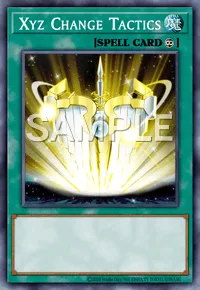 Xyz Change Tactics, Yu-Gi-Oh! card, SPELL