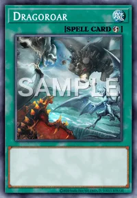 Dragoroar, Yu-Gi-Oh! card, SPELL