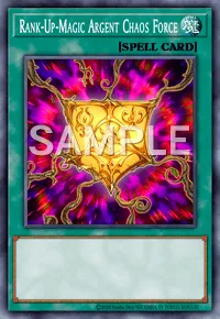 Rank-Up-Magic Argent Chaos Force, Yu-Gi-Oh! card, SPELL