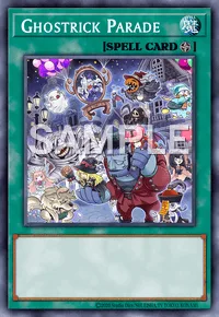 Ghostrick Parade, Yu-Gi-Oh! card, SPELL
