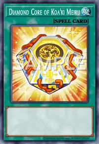 Diamond Core of Koa'ki Meiru, Yu-Gi-Oh! card, SPELL