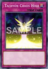 Tachyon Chaos Hole, Yu-Gi-Oh! card, TRAP