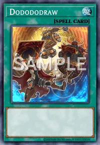 Dodododraw, Yu-Gi-Oh! card, SPELL