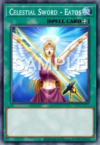 Celestial Sword - Eatos, Yu-Gi-Oh! card, SPELL