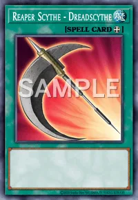 Reaper Scythe - Dreadscythe, Yu-Gi-Oh! card, SPELL