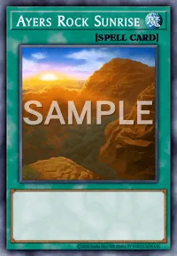 Ayers Rock Sunrise, Yu-Gi-Oh! card, SPELL