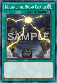 Mound of the Bound Creator, Yu-Gi-Oh! card, SPELL