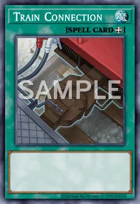 Train Connection, Yu-Gi-Oh! card, SPELL