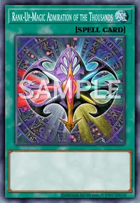 Rank-Up-Magic Admiration of the Thousands, Yu-Gi-Oh! card, SPELL