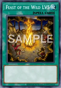 Feast of the Wild LV5, Yu-Gi-Oh! card, SPELL