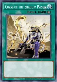 Curse of the Shadow Prison, Yu-Gi-Oh! card, SPELL