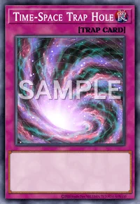 Time-Space Trap Hole, Yu-Gi-Oh! card, TRAP