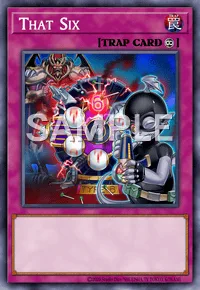 That Six, Yu-Gi-Oh! card, TRAP