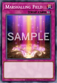 Marshalling Field, Yu-Gi-Oh! card, TRAP