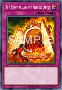 The Traveler and the Burning Abyss, Yu-Gi-Oh! card, TRAP