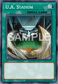 U.A. Stadium, Yu-Gi-Oh! card, SPELL