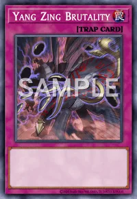 Yang Zing Brutality, Yu-Gi-Oh! card, TRAP