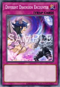 Different Dimension Encounter, Yu-Gi-Oh! card, TRAP