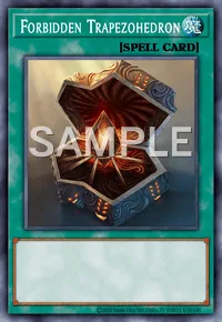 Forbidden Trapezohedron, Yu-Gi-Oh! card, SPELL