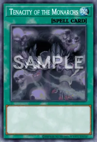 Tenacity of the Monarchs, Yu-Gi-Oh! card, SPELL
