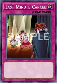 Last Minute Cancel, Yu-Gi-Oh! card, TRAP