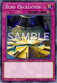 Echo Oscillation, Yu-Gi-Oh! card, TRAP