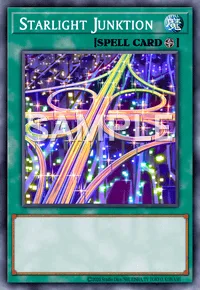 Starlight Junktion, Yu-Gi-Oh! card, SPELL