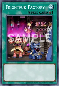 Frightfur Factory, Yu-Gi-Oh! card, SPELL