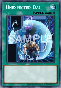 Unexpected Dai, Yu-Gi-Oh! card, SPELL
