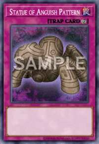 Statue of Anguish Pattern, Yu-Gi-Oh! card, TRAP