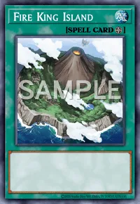 Fire King Island, Yu-Gi-Oh! card, SPELL