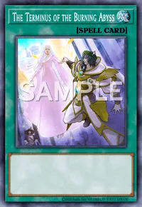The Terminus of the Burning Abyss, Yu-Gi-Oh! card, SPELL