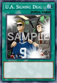 U.A. Signing Deal, Yu-Gi-Oh! card, SPELL