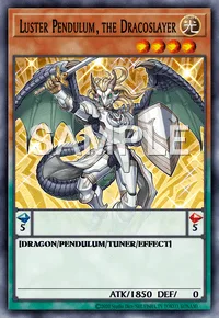 Luster Pendulum, the Dracoslayer, Yu-Gi-Oh! card, LIGHT
