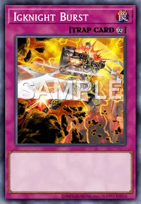 Igknight Burst, Yu-Gi-Oh! card, TRAP