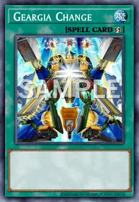 Geargia Change, Yu-Gi-Oh! card, SPELL