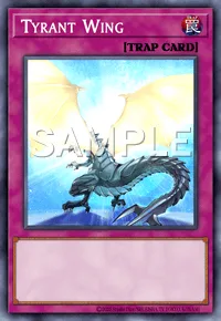 Tyrant Wing, Yu-Gi-Oh! card, TRAP