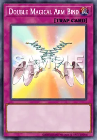 Double Magical Arm Bind, Yu-Gi-Oh! card, TRAP