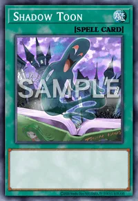 Shadow Toon, Yu-Gi-Oh! card, SPELL