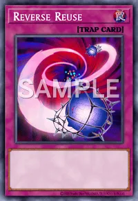 Reverse Reuse, Yu-Gi-Oh! card, TRAP
