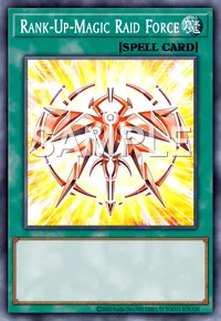 Rank-Up-Magic Raid Force, Yu-Gi-Oh! card, SPELL