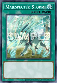 Majespecter Storm, Yu-Gi-Oh! card, SPELL
