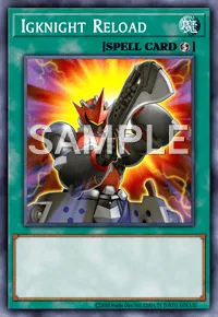Igknight Reload, Yu-Gi-Oh! card, SPELL