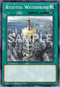 Kyoutou Waterfront, Yu-Gi-Oh! card, SPELL