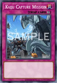 Kaiju Capture Mission, Yu-Gi-Oh! card, TRAP