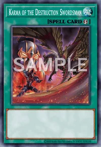 Karma of the Destruction Swordsman, Yu-Gi-Oh! card, SPELL