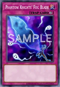 Phantom Knights' Fog Blade, Yu-Gi-Oh! card, TRAP