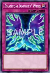 Phantom Knights' Wing, Yu-Gi-Oh! card, TRAP