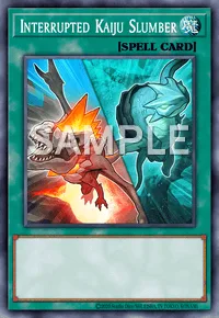 Interrupted Kaiju Slumber, Yu-Gi-Oh! card, SPELL