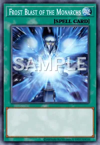 Frost Blast of the Monarchs, Yu-Gi-Oh! card, SPELL